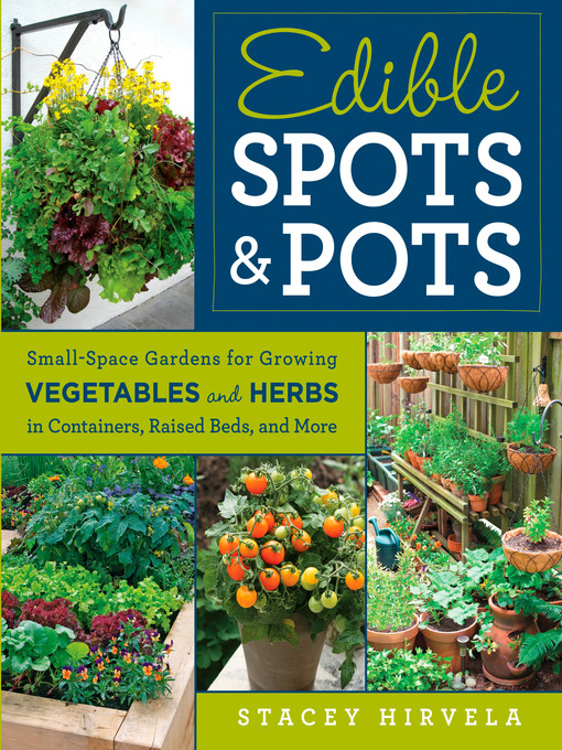 Title details for Edible Spots and Pots by Stacey Hirvela - Wait list